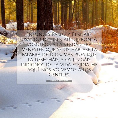 Picture 07 - Hechos 13:46 RVA - Entonces Pablo y Bernabé, usando de libertad, - Bible Verse Picture