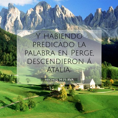 Picture 07 - Hechos 14:25 RVA - Y habiendo predicado la palabra en Perge, - Bible Verse Picture