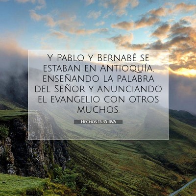 Picture 07 - Hechos 15:35 RVA - Y Pablo y Bernabé se estaban en Antioquía, - Bible Verse Picture