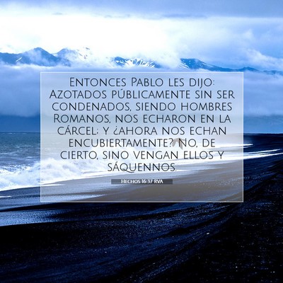 Picture 07 - Hechos 16:37 RVA - Entonces Pablo les dijo: Azotados públicamente - Bible Verse Picture