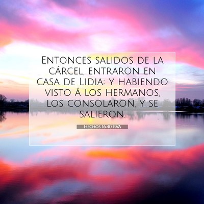 Picture 07 - Hechos 16:40 RVA - Entonces salidos de la cárcel, entraron en casa - Bible Verse Picture