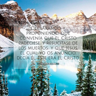 Picture 07 - Hechos 17:3 RVA - Declarando y proponiendo, que convenía que el - Bible Verse Picture