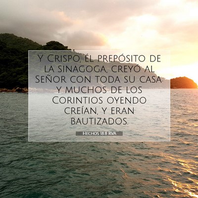 Picture 07 - Hechos 18:8 RVA - Y Crispo, él prepósito de la sinagoga, creyó - Bible Verse Picture