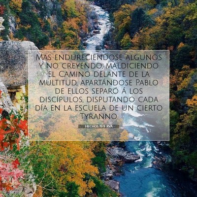 Picture 07 - Hechos 19:9 RVA - Mas endureciéndose algunos y no creyendo, - Bible Verse Picture