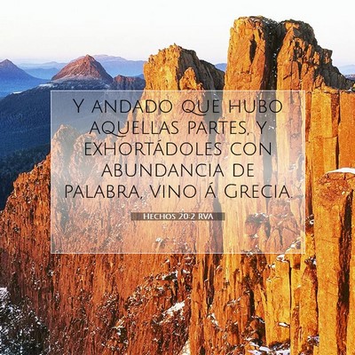 Picture 07 - Hechos 20:2 RVA - Y andado que hubo aquellas partes, y - Bible Verse Picture