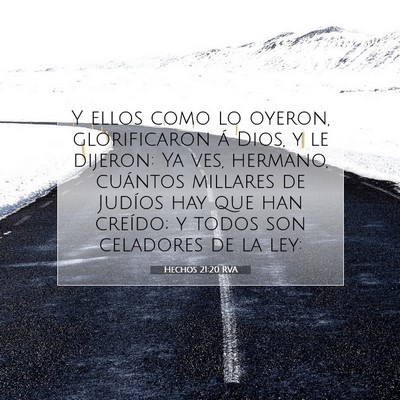Picture 07 - Hechos 21:20 RVA - Y ellos como lo oyeron, glorificaron á Dios, y - Bible Verse Picture