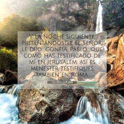 Picture 07 - Hechos 23:11 RVA - Y la noche siguiente, presentándosele el Señor, - Bible Verse Picture