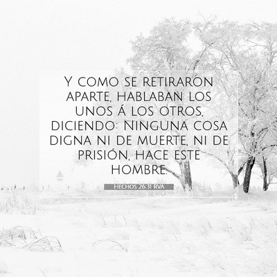 Picture 07 - Hechos 26:31 RVA - Y como se retiraron aparte, hablaban los unos á - Bible Verse Picture