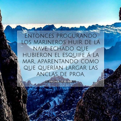 Picture 07 - Hechos 27:30 RVA - Entonces procurando los marineros huir de la - Bible Verse Picture
