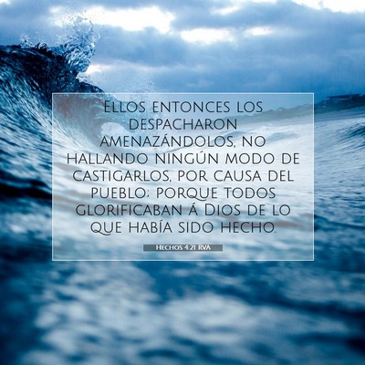 Picture 07 - Hechos 4:21 RVA - Ellos entonces los despacharon amenazándolos, no - Bible Verse Picture