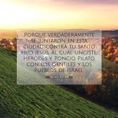 Picture 07 - Hechos 4:27 RVA - Porque verdaderamente se juntaron en esta ciudad - Bible Verse Picture