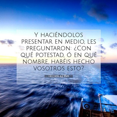 Picture 07 - Hechos 4:7 RVA - Y haciéndolos presentar en medio, les - Bible Verse Picture