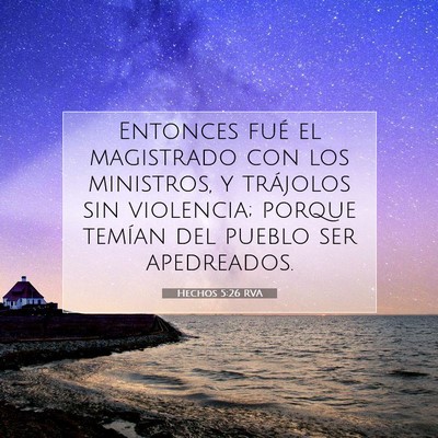 Picture 07 - Hechos 5:26 RVA - Entonces fué el magistrado con los ministros, y - Bible Verse Picture