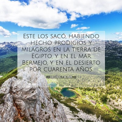 Picture 07 - Hechos 7:36 RVA - Este los sacó, habiendo hecho prodigios y - Bible Verse Picture