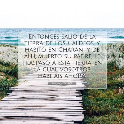 Picture 07 - Hechos 7:4 RVA - Entonces salió de la tierra de los Caldeos, y - Bible Verse Picture
