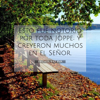 Picture 07 - Hechos 9:42 RVA - Esto fué notorio por toda Joppe; y creyeron - Bible Verse Picture