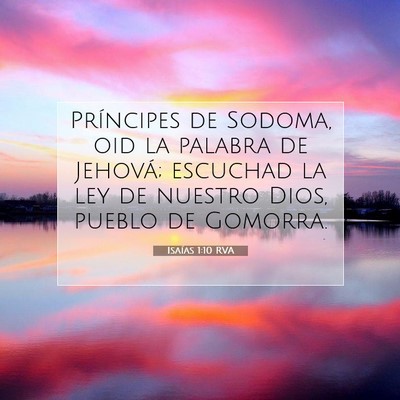 Picture 07 - Isaías 1:10 RVA - Príncipes de Sodoma, oid la palabra de Jehová; - Bible Verse Picture