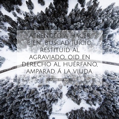 Picture 07 - Isaías 1:17 RVA - Aprended á hacer bien: buscad juicio, restituid - Bible Verse Picture