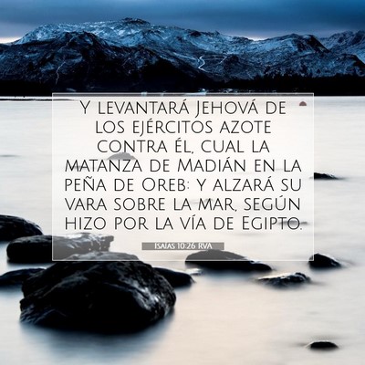 Picture 07 - Isaías 10:26 RVA - Y levantará Jehová de los ejércitos azote - Bible Verse Picture