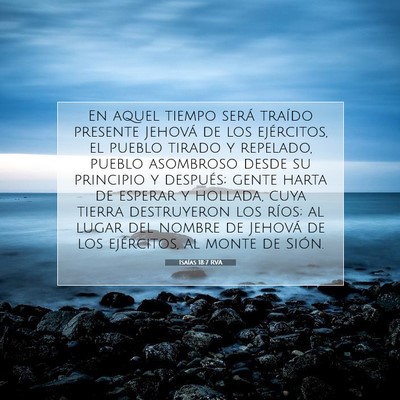 Picture 07 - Isaías 18:7 RVA - En aquel tiempo será traído presente Jehová de - Bible Verse Picture