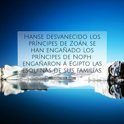 Picture 07 - Isaías 19:13 RVA - Hanse desvanecido los príncipes de Zoán, se han - Bible Verse Picture