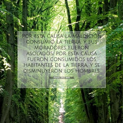 Picture 07 - Isaías 24:6 RVA - Por esta causa la maldición consumió la tierra, - Bible Verse Picture