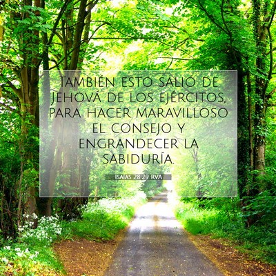 Picture 07 - Isaías 28:29 RVA - También esto salió de Jehová de los - Bible Verse Picture