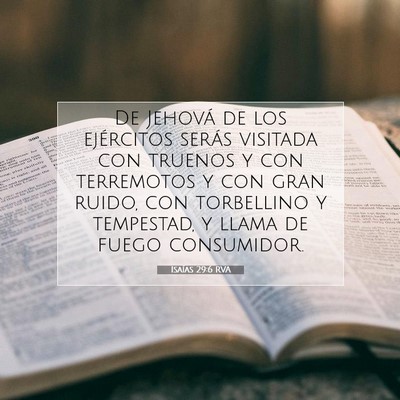 Picture 07 - Isaías 29:6 RVA - De Jehová de los ejércitos serás visitada con - Bible Verse Picture