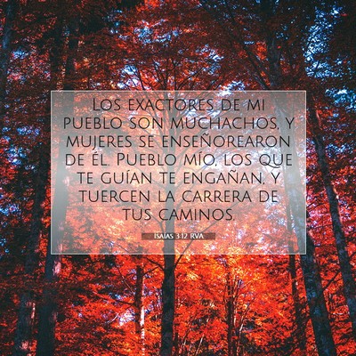 Picture 07 - Isaías 3:12 RVA - Los exactores de mi pueblo son muchachos, y - Bible Verse Picture