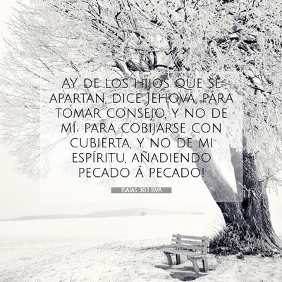 Picture 07 - Isaías 30:1 RVA - AY de los hijos que se apartan, dice Jehová, - Bible Verse Picture