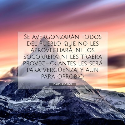 Picture 07 - Isaías 30:5 RVA - Se avergonzarán todos del pueblo que no les - Bible Verse Picture