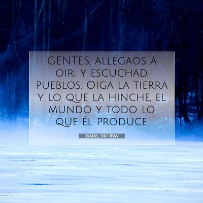 Picture 07 - Isaías 34:1 RVA - GENTES, allegaos á oir; y escuchad, pueblos. - Bible Verse Picture