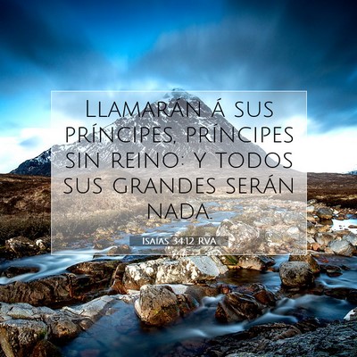 Picture 07 - Isaías 34:12 RVA - Llamarán á sus príncipes, príncipes sin - Bible Verse Picture