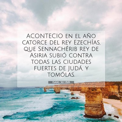 Picture 07 - Isaías 36:1 RVA - ACONTECIO en el año catorce del rey Ezechîas, - Bible Verse Picture