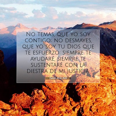 Picture 07 - Isaías 41:10 RVA - No temas, que yo soy contigo; no desmayes, que yo - Bible Verse Picture