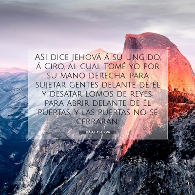 Picture 07 - Isaías 45:1 RVA - ASI dice Jehová á su ungido, á Ciro, al cual - Bible Verse Picture