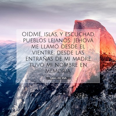 Picture 07 - Isaías 49:1 RVA - OIDME, islas, y escuchad, pueblos lejanos: - Bible Verse Picture