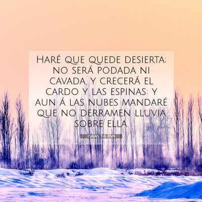 Picture 07 - Isaías 5:6 RVA - Haré que quede desierta; no será podada ni - Bible Verse Picture