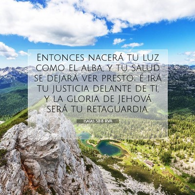 Picture 07 - Isaías 58:8 RVA - Entonces nacerá tu luz como el alba, y tu salud - Bible Verse Picture