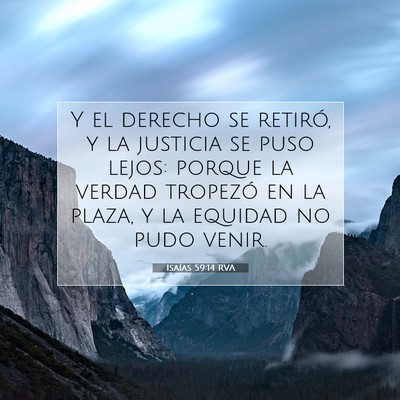 Picture 07 - Isaías 59:14 RVA - Y el derecho se retiró, y la justicia se puso - Bible Verse Picture