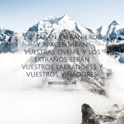 Picture 07 - Isaías 61:5 RVA - Y estarán extranjeros, y apacentarán vuestras - Bible Verse Picture