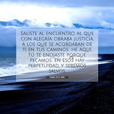 Picture 07 - Isaías 64:5 RVA - Saliste al encuentro al que con alegría obraba - Bible Verse Picture