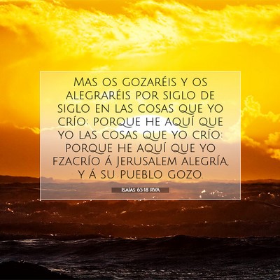 Picture 07 - Isaías 65:18 RVA - Mas os gozaréis y os alegraréis por siglo de - Bible Verse Picture
