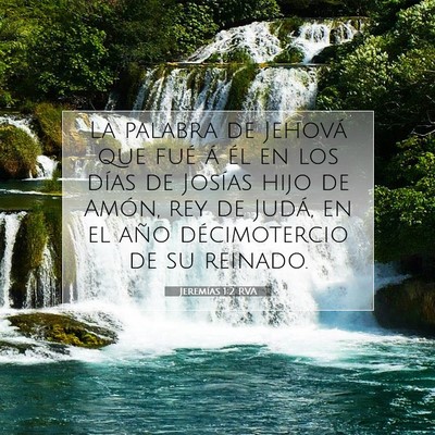 Picture 07 - Jeremías 1:2 RVA - La palabra de Jehová que fué á él en los - Bible Verse Picture
