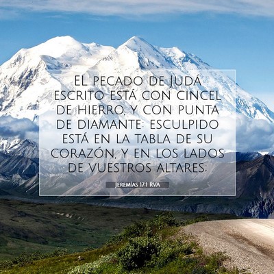 Picture 07 - Jeremías 17:1 RVA - EL pecado de Judá escrito está con cincel de - Bible Verse Picture