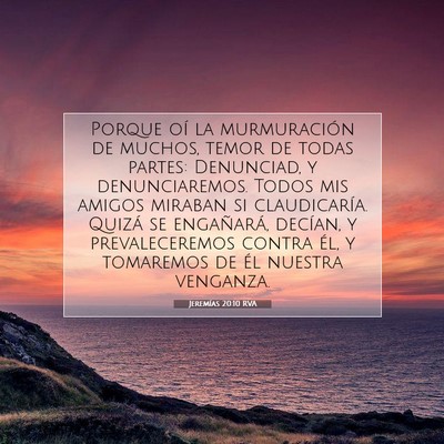 Picture 07 - Jeremías 20:10 RVA - Porque oí la murmuración de muchos, temor de - Bible Verse Picture