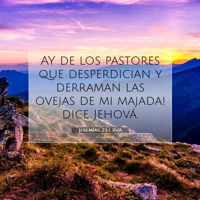 Picture 07 - Jeremías 23:1 RVA - AY de los pastores que desperdician y derraman - Bible Verse Picture