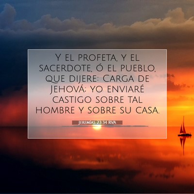 Picture 07 - Jeremías 23:34 RVA - Y el profeta, y el sacerdote, ó el pueblo, que - Bible Verse Picture
