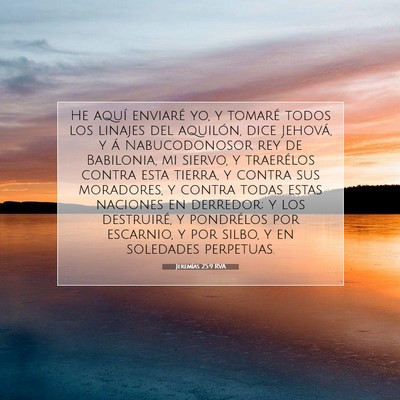 Picture 07 - Jeremías 25:9 RVA - He aquí enviaré yo, y tomaré todos los linajes - Bible Verse Picture