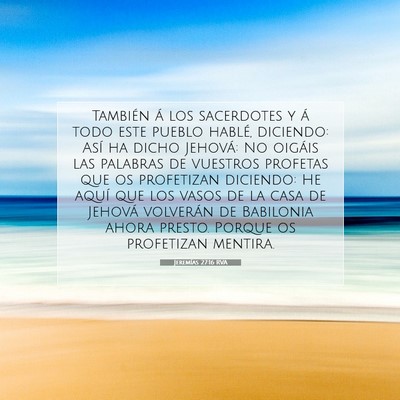 Picture 07 - Jeremías 27:16 RVA - También á los sacerdotes y á todo este pueblo - Bible Verse Picture